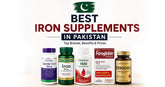 Best Iron Supplements in Pakistan – Top Brands & Prices (2026)