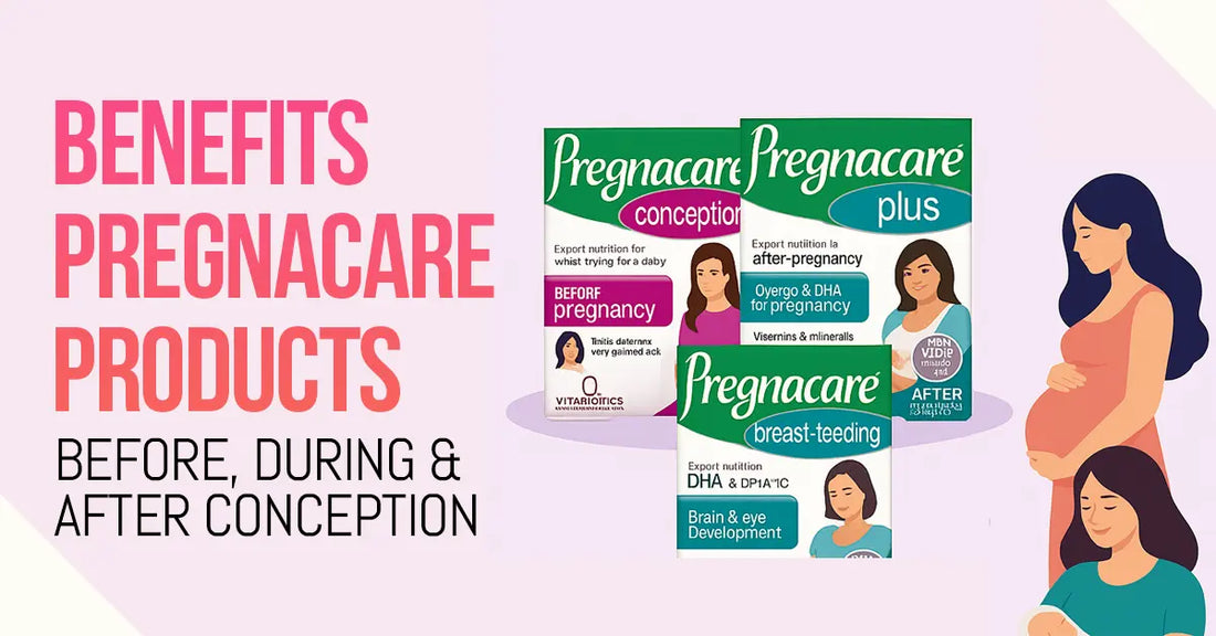 Benefits Of Using Pregnacare Products Before, During & After Conception