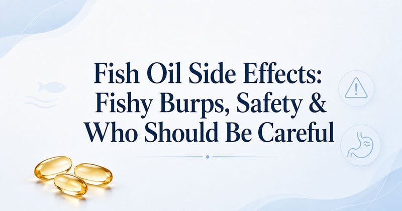 Fish Oil Side Effects Fishy Burps Safety Who Should Be Careful