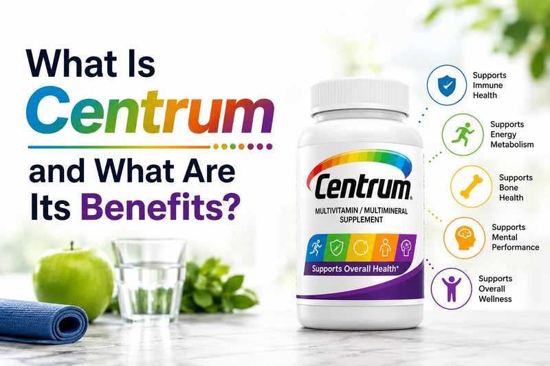 What Is Centrum? Benefits, Uses & Best Centrum Tablets in Pakistan