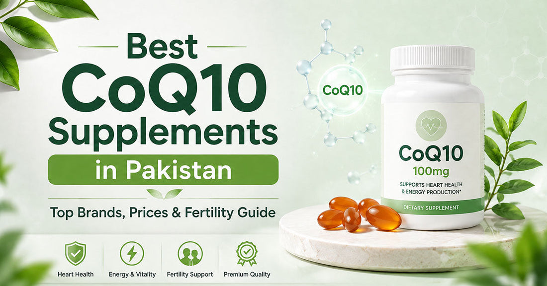 Best CoQ10 supplements in Pakistan 2026 with top brands and prices